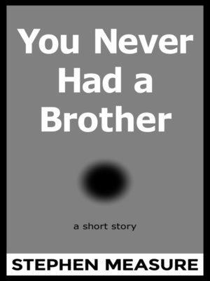 cover image of You Never Had a Brother